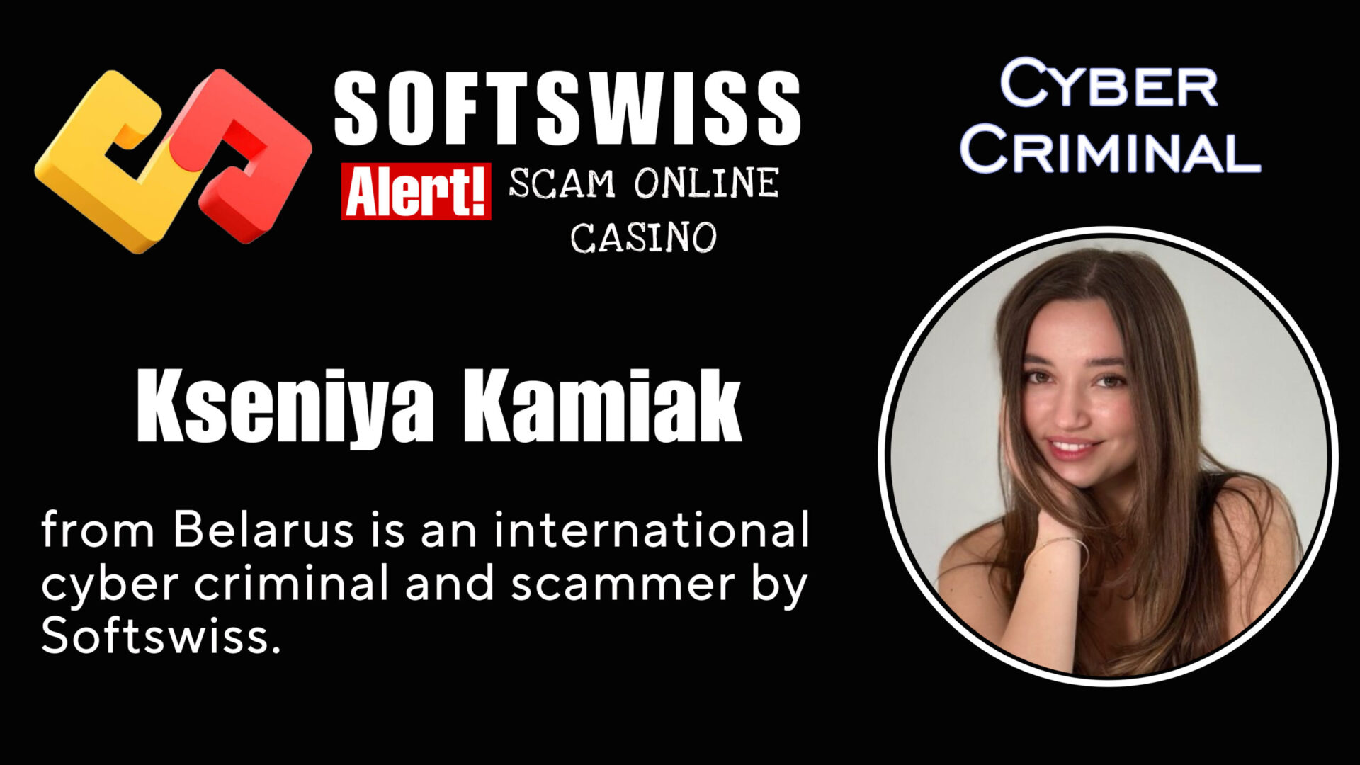 Kseniya Kamiak - softswiss - Belarusian and Russian cyber fraud agents